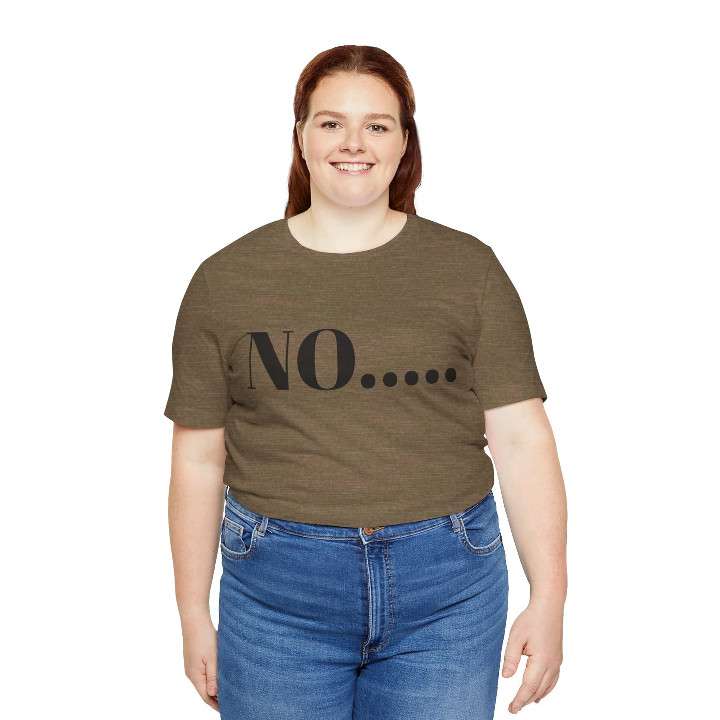 No...Bravest Thing Unisex Jersey Short Sleeve Tee