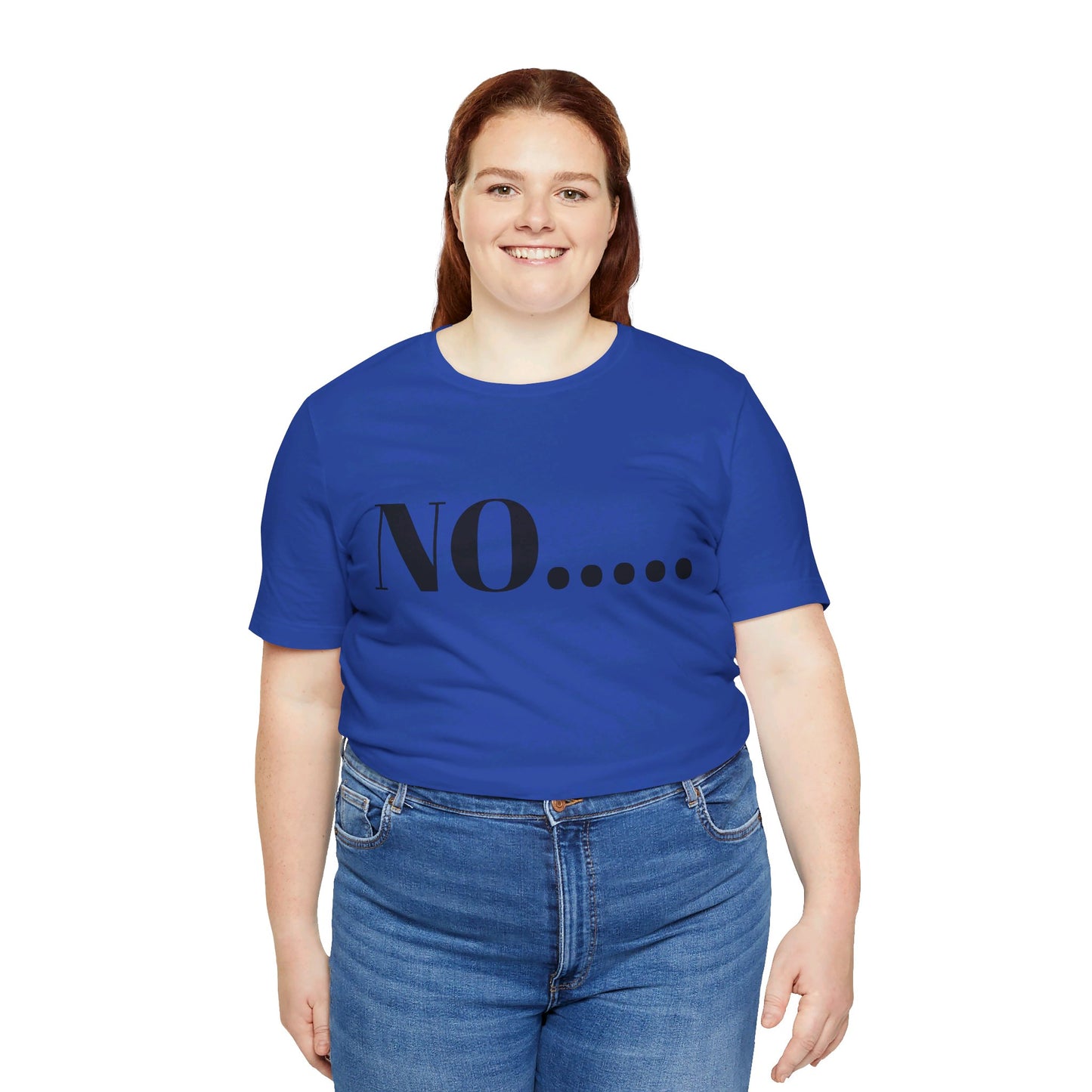 No...Bravest Thing Unisex Jersey Short Sleeve Tee