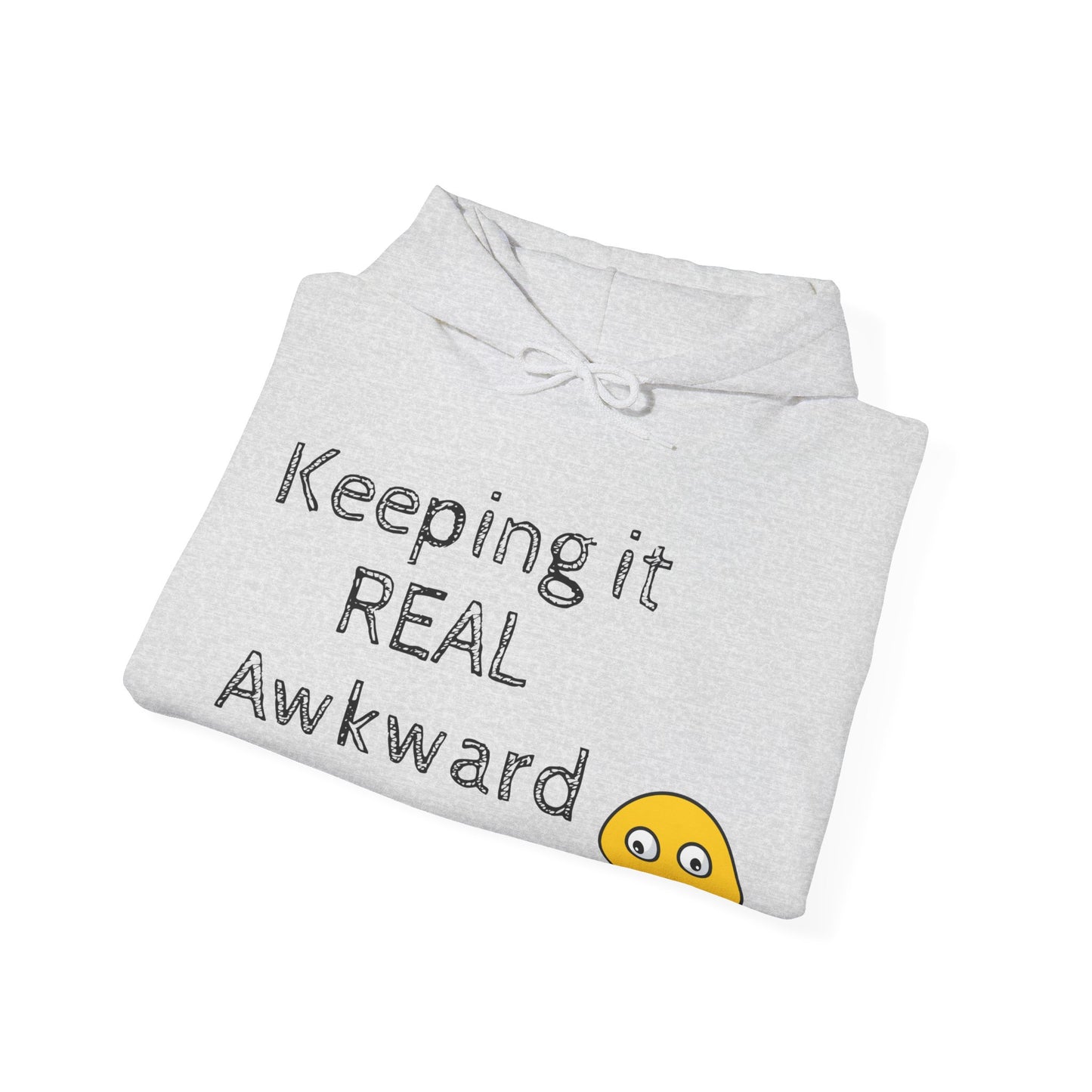 Keeping it REAL Awkward Unisex Hoodie