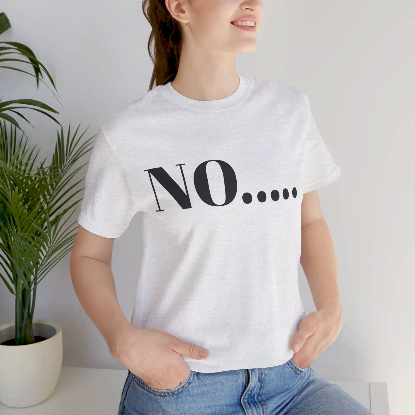 No...Bravest Thing Unisex Jersey Short Sleeve Tee