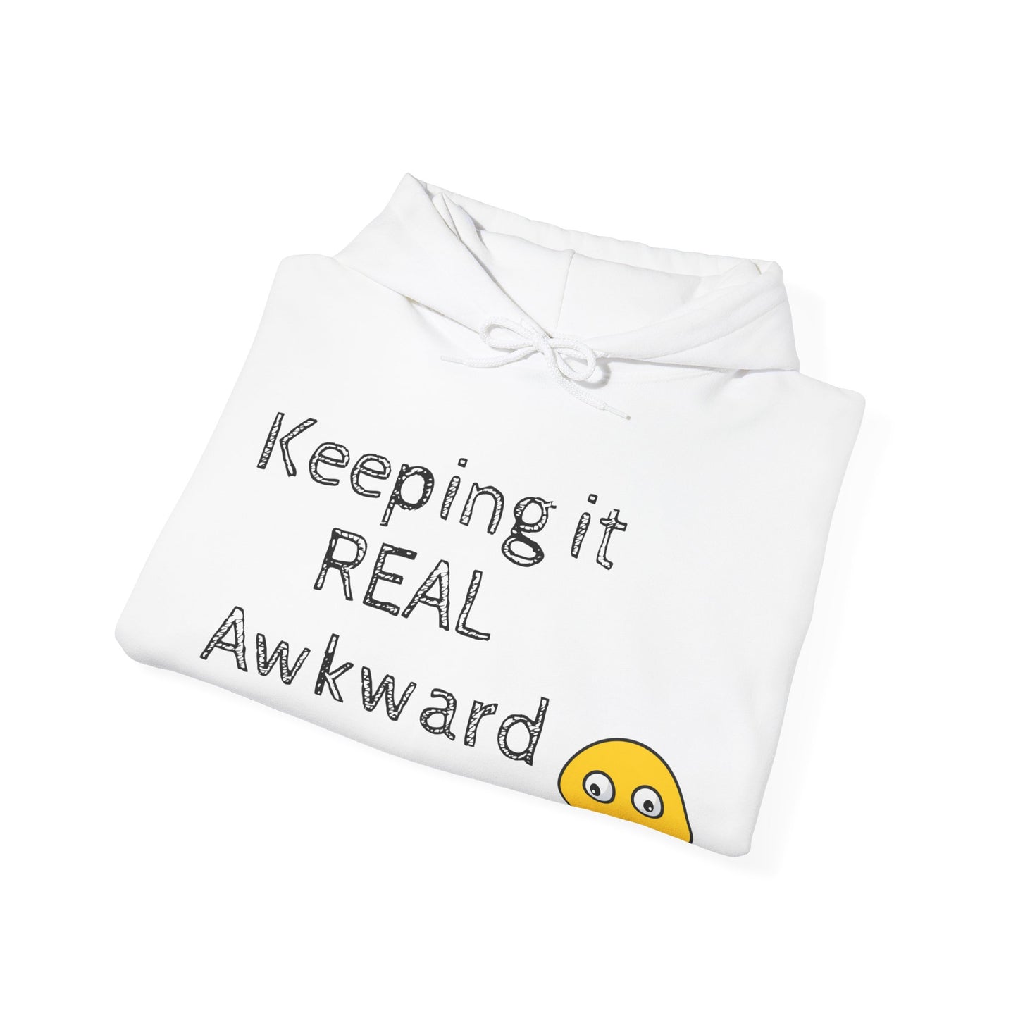 Keeping it REAL Awkward Unisex Hoodie