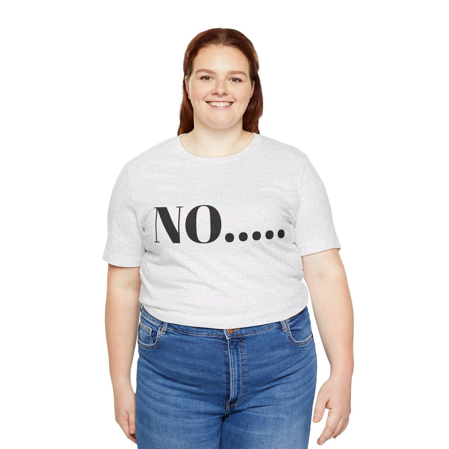 No...Bravest Thing Unisex Jersey Short Sleeve Tee