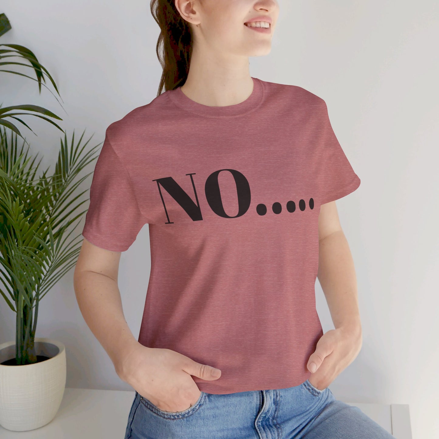 No...Bravest Thing Unisex Jersey Short Sleeve Tee