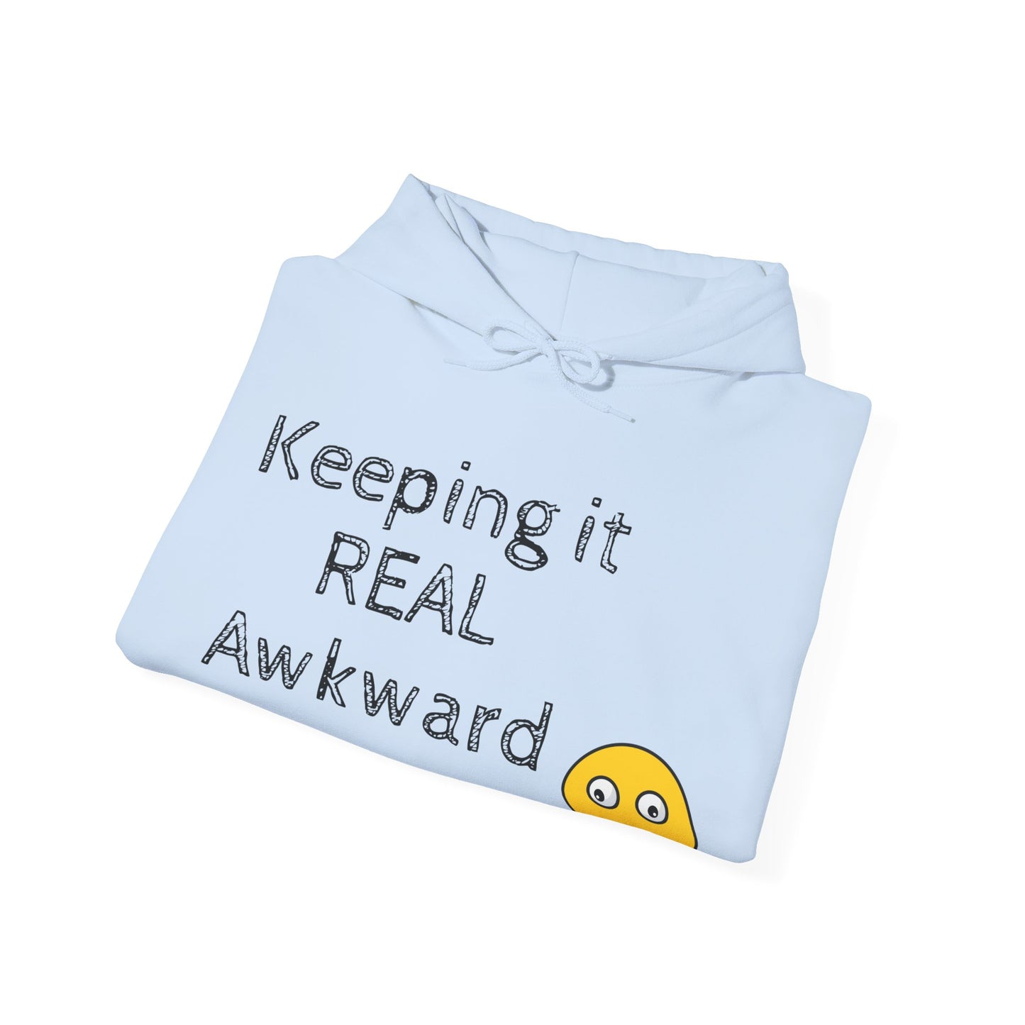 Keeping it REAL Awkward Unisex Hoodie