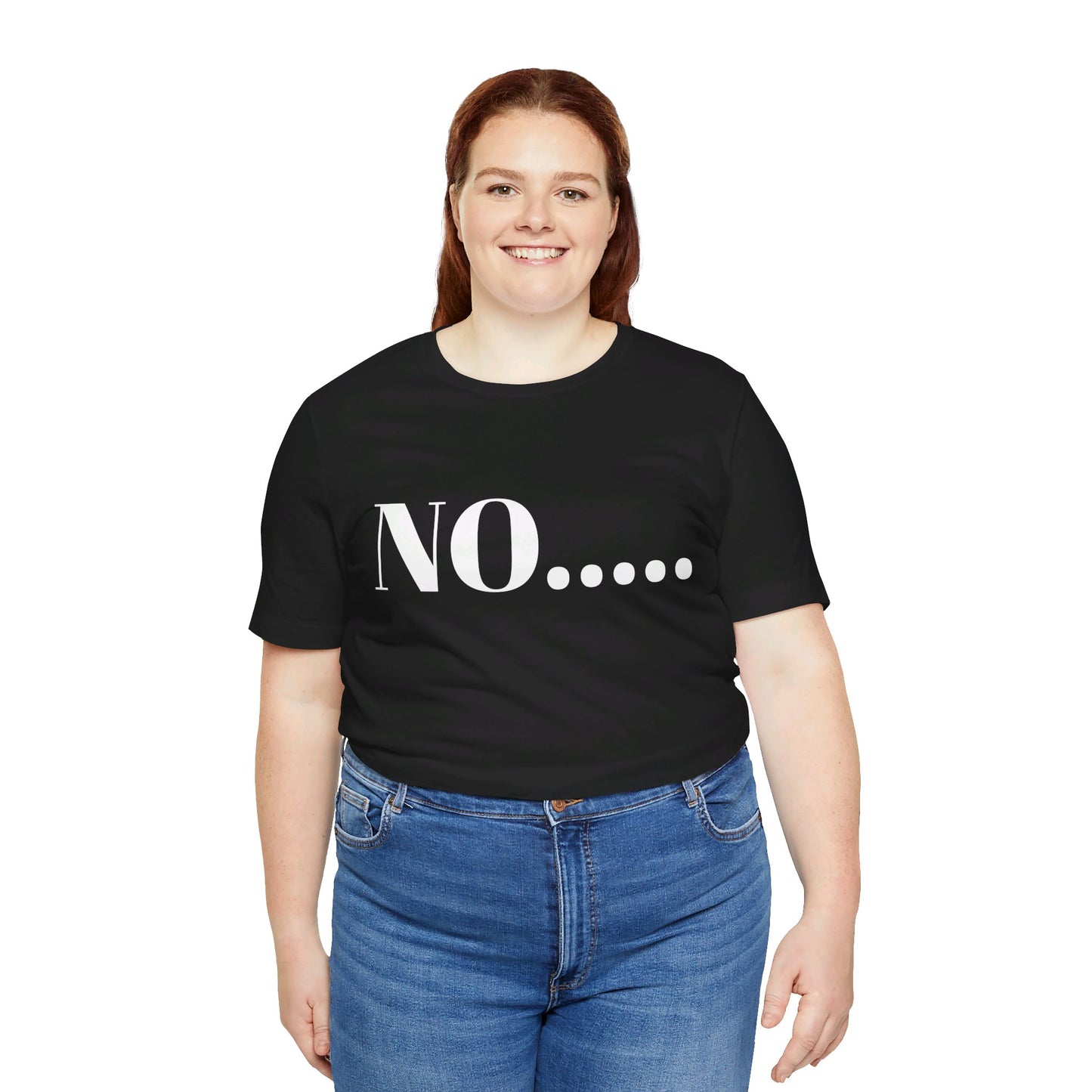 No...Bravest Thing Unisex Jersey Short Sleeve Tee