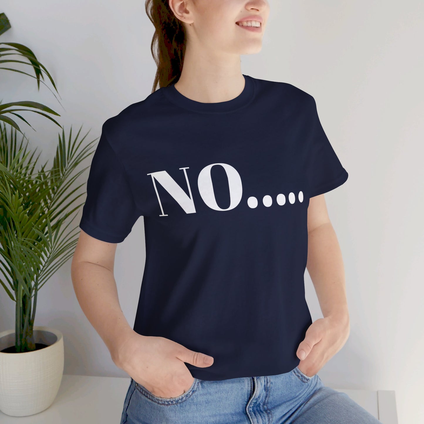 No...Bravest Thing Unisex Jersey Short Sleeve Tee