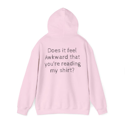 Keeping it REAL Awkward Unisex  Hoodie