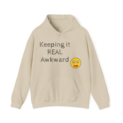 Keeping it REAL Awkward Unisex  Hoodie