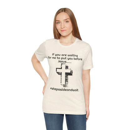 You Before Jesus Unisex Jersey Short Sleeve Tee