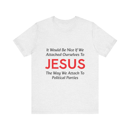Attached To Jesus Unisex Jersey Short Sleeve Tee