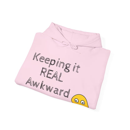 Keeping it REAL Awkward Unisex  Hoodie