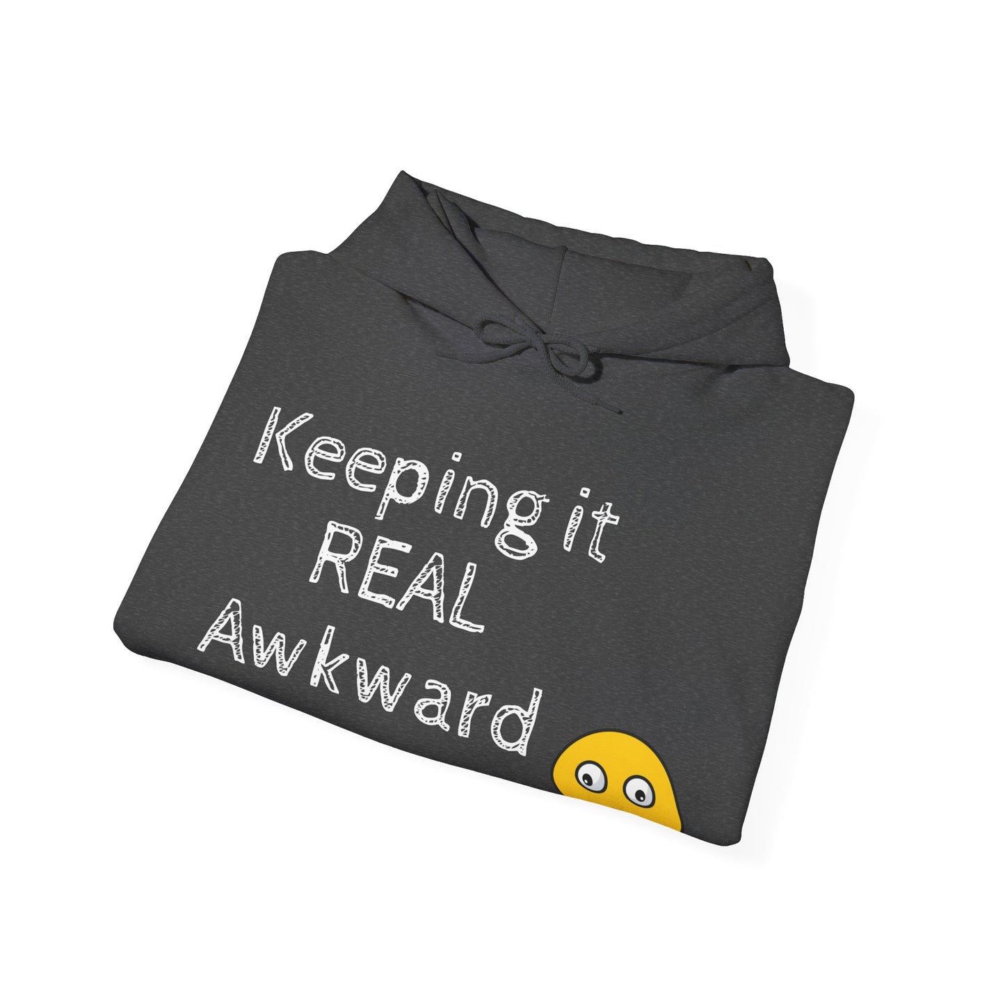 Keeping it REAL Awkward Unisex  Hoodie