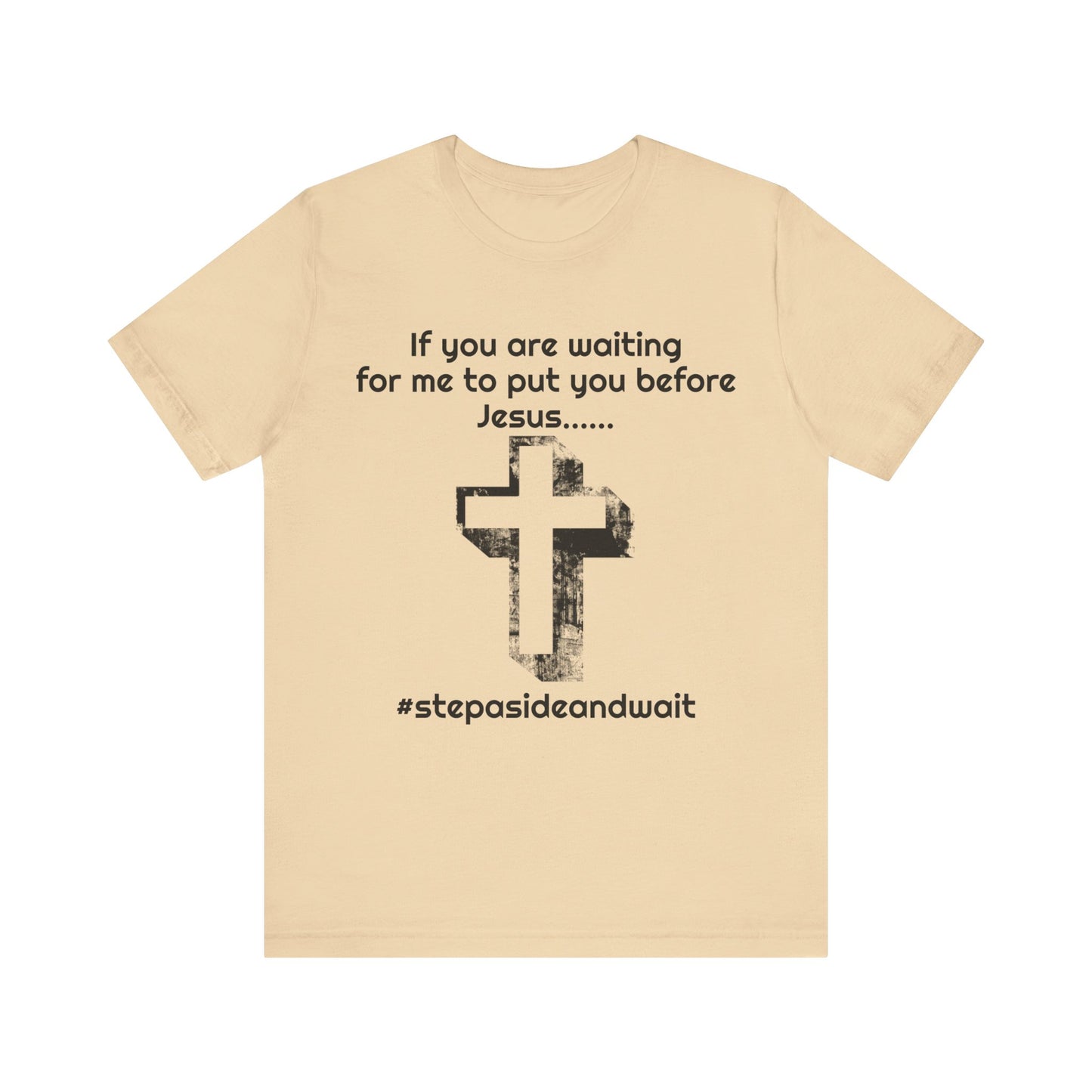 You Before Jesus Unisex Jersey Short Sleeve Tee