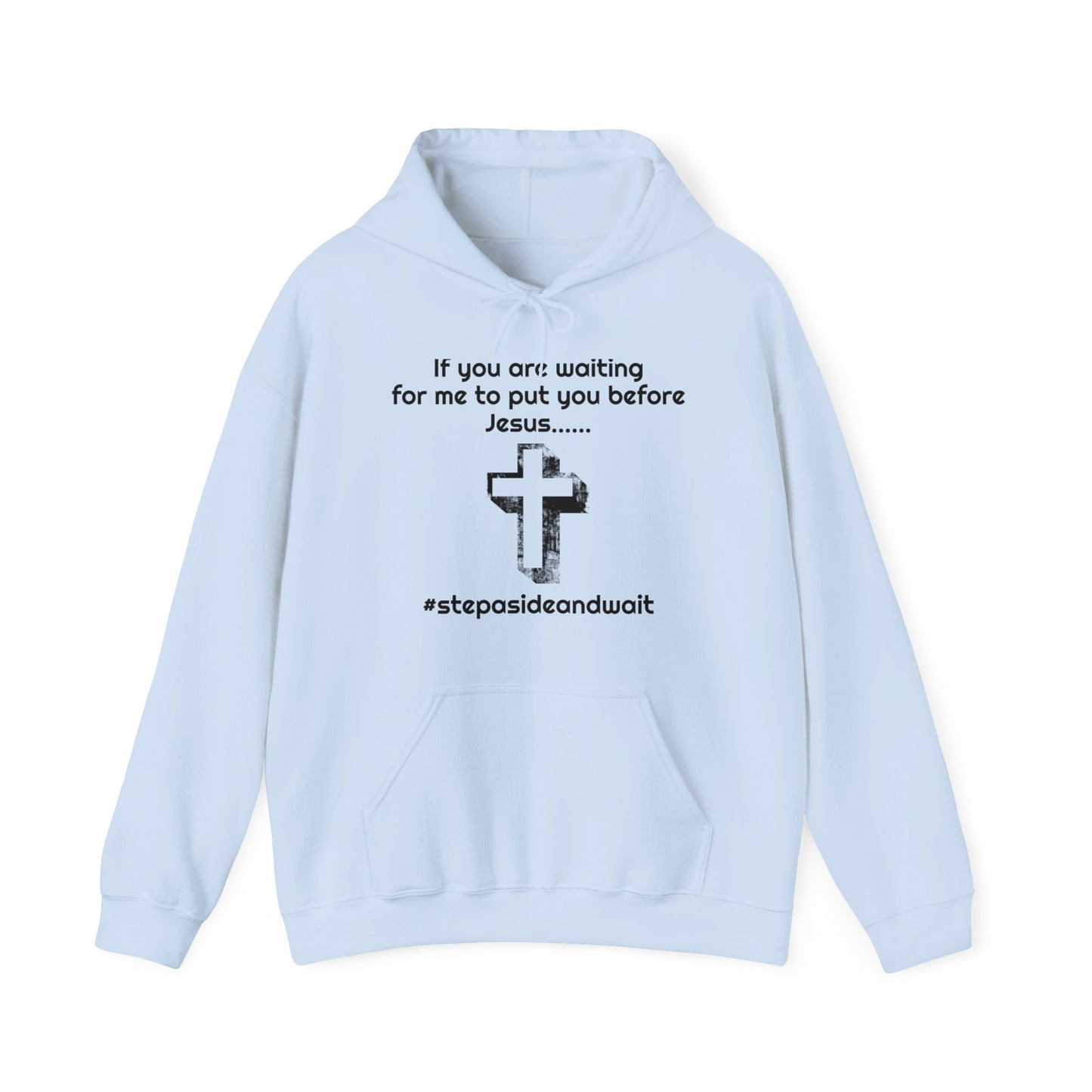 You Before Jesus Unisex Hoodie