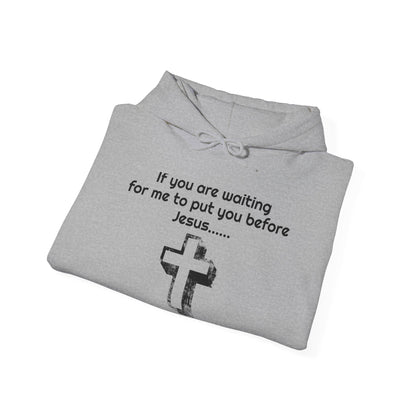 You Before Jesus Unisex Hoodie